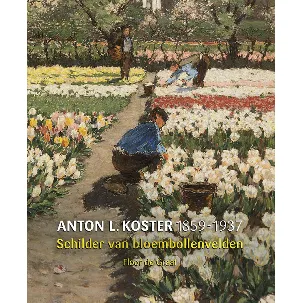 Afbeelding van A.L. Koster (1859-1937) - Schilder van bloembollenvelden