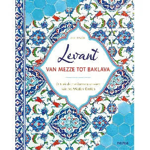 Afbeelding van Levant van mezze tot baklava
