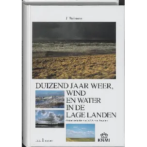 Afbeelding van Duizend jaar weer, wind en water in de Lage Landen 1 tot 1300
