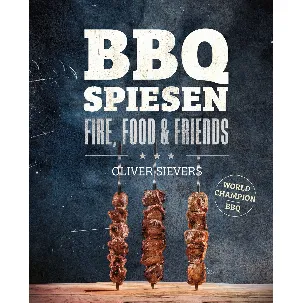 Afbeelding van Fire, Food & Friends - BBQ Spiesen