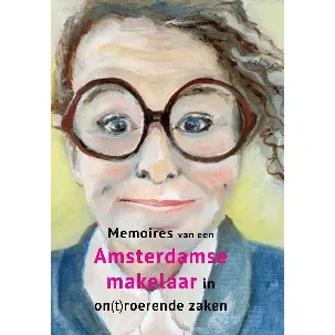 Afbeelding van Memoires van een Amsterdamse makelaar in on(t)roerende zaken