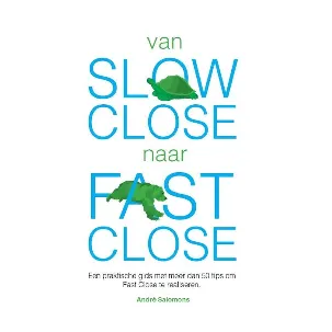 Afbeelding van Van slow close naar fast close