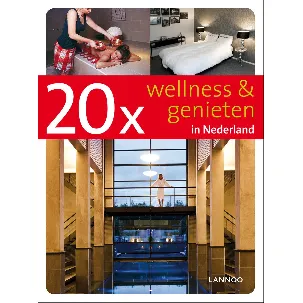 Afbeelding van 20 X Wellness & Genieten In Nederland
