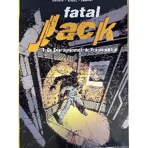 Afbeelding van fatal Jack 1. De Geprogrammeerde Programmeur
