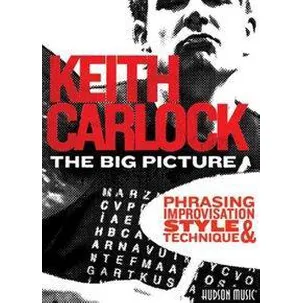 Afbeelding van Keith Carlock: Big Picture - Phrasing Improvisation Style & Technique