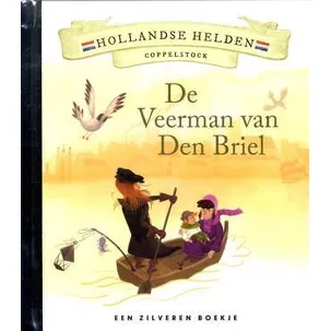 Afbeelding van Hollandse Helden 9 - Coppelstock - Zilveren boekje - De Veerman van Den Briel