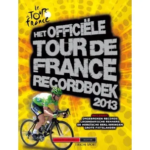 Afbeelding van Het officiele Tour de France recordboek 2013