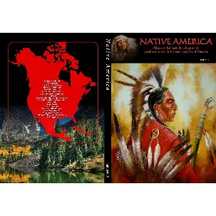 Afbeelding van Native America 10: Alles over het land, de cultuur en de geschiedenis van de Indianen