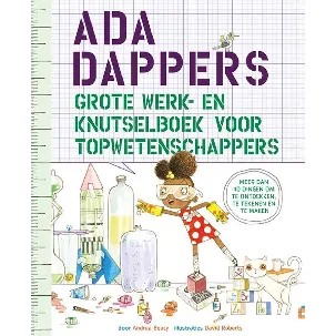 Afbeelding van Ada Dappers grote werk- en knutselboek voor topwetenschappers