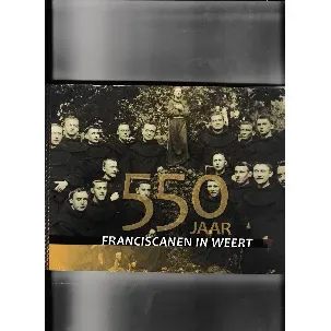 Afbeelding van 550 jaar Franciscanen in Weert