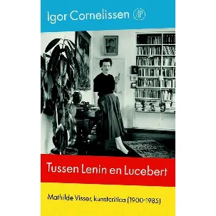 Afbeelding van Tussen Lenin en Lucebert