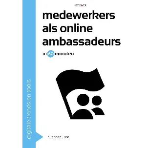 Afbeelding van Digitale trends en tools in 60 minuten - Medewerkers als online ambassadeurs in 60 minuten