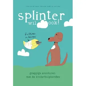 Afbeelding van Splinter wil ook! grappige avonturen met de kinderhulphonden - SPECIALE ACTIE