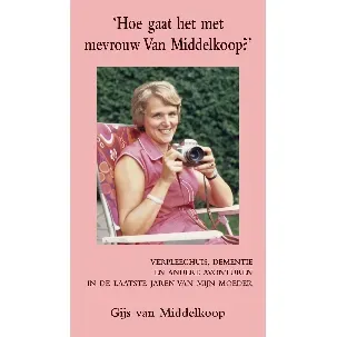 Afbeelding van Hoe gaat het met mevrouw Van Middelkoop?