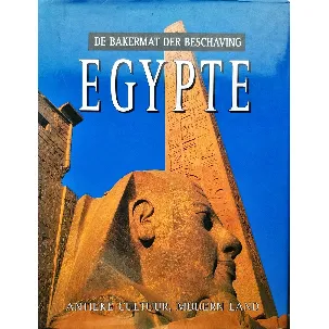 Afbeelding van Egypte - De Bakermat der Beschaving