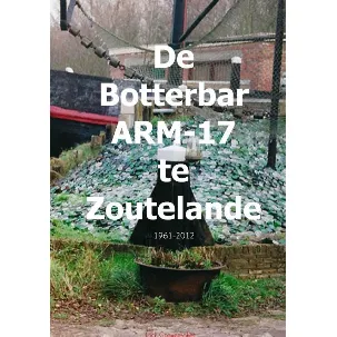 Afbeelding van De Botterbar ARM-17 te Zoutelande, 1961-2012