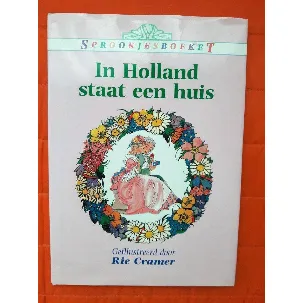 Afbeelding van Sprookjesboeket : In Holland staat een huis