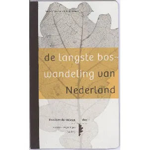Afbeelding van De langste boswandeling van Nederland / 1 Oost Veluwe