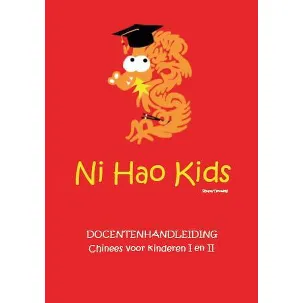 Afbeelding van Ni Hao Kids docentenhandleiding Chinees voor kinderen deel 1 en 2