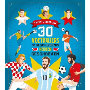 Afbeelding van 30 voetballers die geschiedenis hebben geschreven