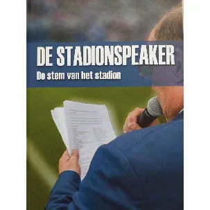 Afbeelding van EURO 2024 SALE - Voetbalboek over de stem van het stadion - Nederlands elftal - Ajax - PSV - Feyenoord - AZ - PEC Zwolle, FC Twente, sc Heerenveen en VVV Venlo