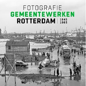 Afbeelding van Fotografie Gemeentewerken Rotterdam 1945-1965