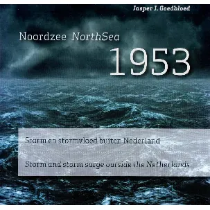 Afbeelding van Noordzee 1953 - Storm en stormvloed buiten Nederland