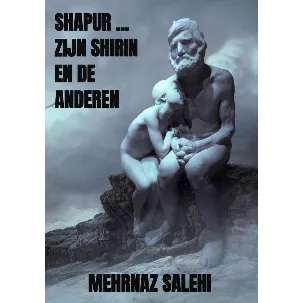 Afbeelding van Shapur … zijn Shirin en de anderen