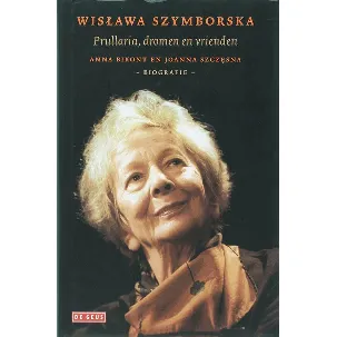 Afbeelding van Wislawa Szymborska - Prullaria, dromen en vrienden