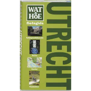 Afbeelding van Wat En Hoe Utrecht Fietsgids
