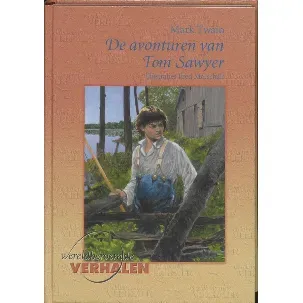 Afbeelding van Wereldberoemde verhalen - De avonturen van Tom Sawyer