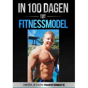 Afbeelding van In 100 dagen tot Fitnessmodel 2.0