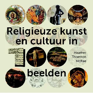 Afbeelding van Religieuze kunst en cultuur in 100 beelden
