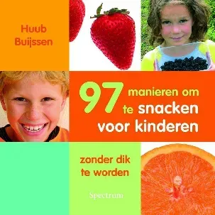 Afbeelding van 97 Manieren Om Te Snacken Zonder Dik Te Worden Voor Kinderen