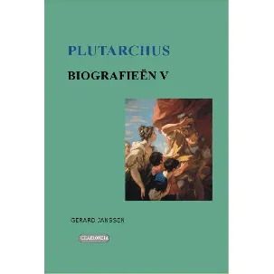 Afbeelding van Biografieen V Perikles, Fabius Maximus Cunctator, Alkibiades, Gaius Marcius Coriolanus, Artoxerxes