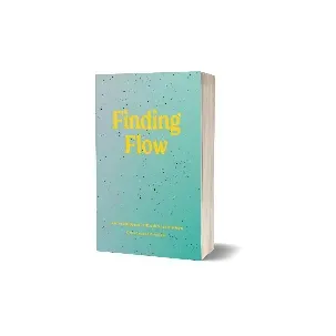 Afbeelding van Finding Flow - Vind verbinding met jezelf, anderen en de planeet