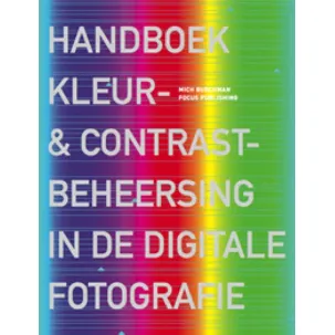 Afbeelding van Handboek Kleur & Contrastbeheersing in de digitale fotografie