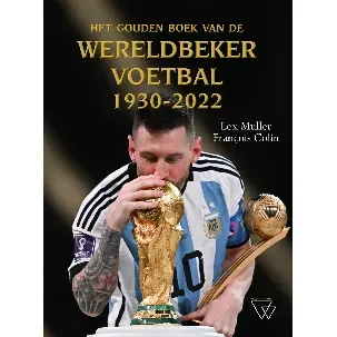 Afbeelding van Het Gouden Boek van de Wereldbeker Voetbal 1930-2022