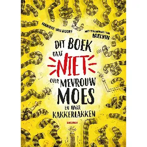 Afbeelding van Dit boek gaat niet over mevrouw Moes en haar kakkerlakken