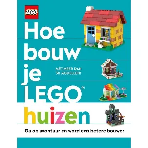 Afbeelding van LEGO - Hoe bouw je LEGO huizen