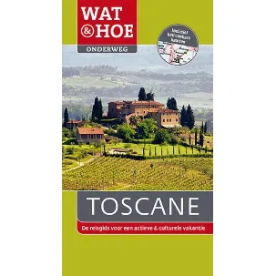 Afbeelding van Wat & Hoe onderweg - Toscane