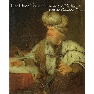 Afbeelding van Het Oude Testament in de schilderkunst van de Gouden Eeuw
