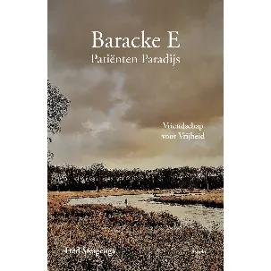 Afbeelding van Baracke E: Patiënten Paradijs