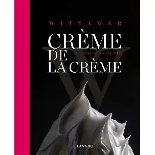 Afbeelding van Crème de la Crème. 100 jaar zalig zoet