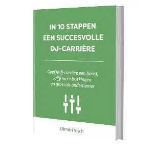 Afbeelding van In 10 stappen - In 10 stappen een succesvolle DJ-carriere