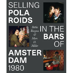 Afbeelding van Selling Polaroids in the Bars of Amsterdam 1980