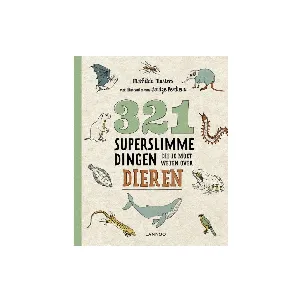 Afbeelding van 321 - de leukste weetjesboeken - 321 superslimme dingen die je moet weten over dieren