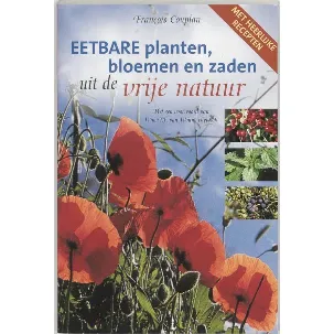 Afbeelding van Eetbare planten, bloemen en zaden uit de vrije natuur