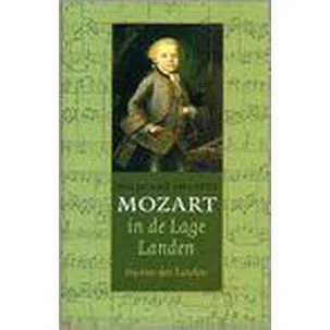 Afbeelding van Wolfgang Amadeus Mozart In De Lage Landen Met Cd