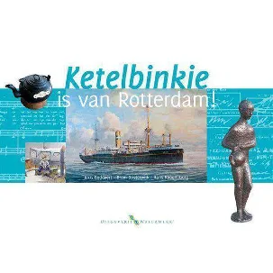 Afbeelding van Ketelbinkie is van Rotterdam!